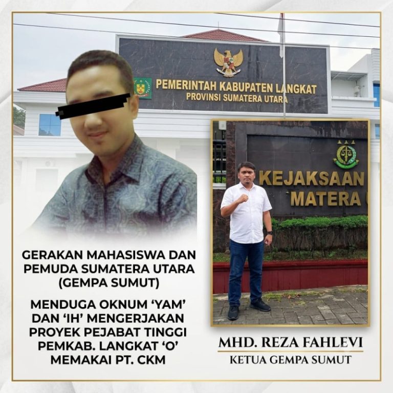 Pejabat Tinggi Pemkab Langkat Diduga Kuasai Proyek Pemerintahan, GEMPA SUMUT akan Gelar Aksi